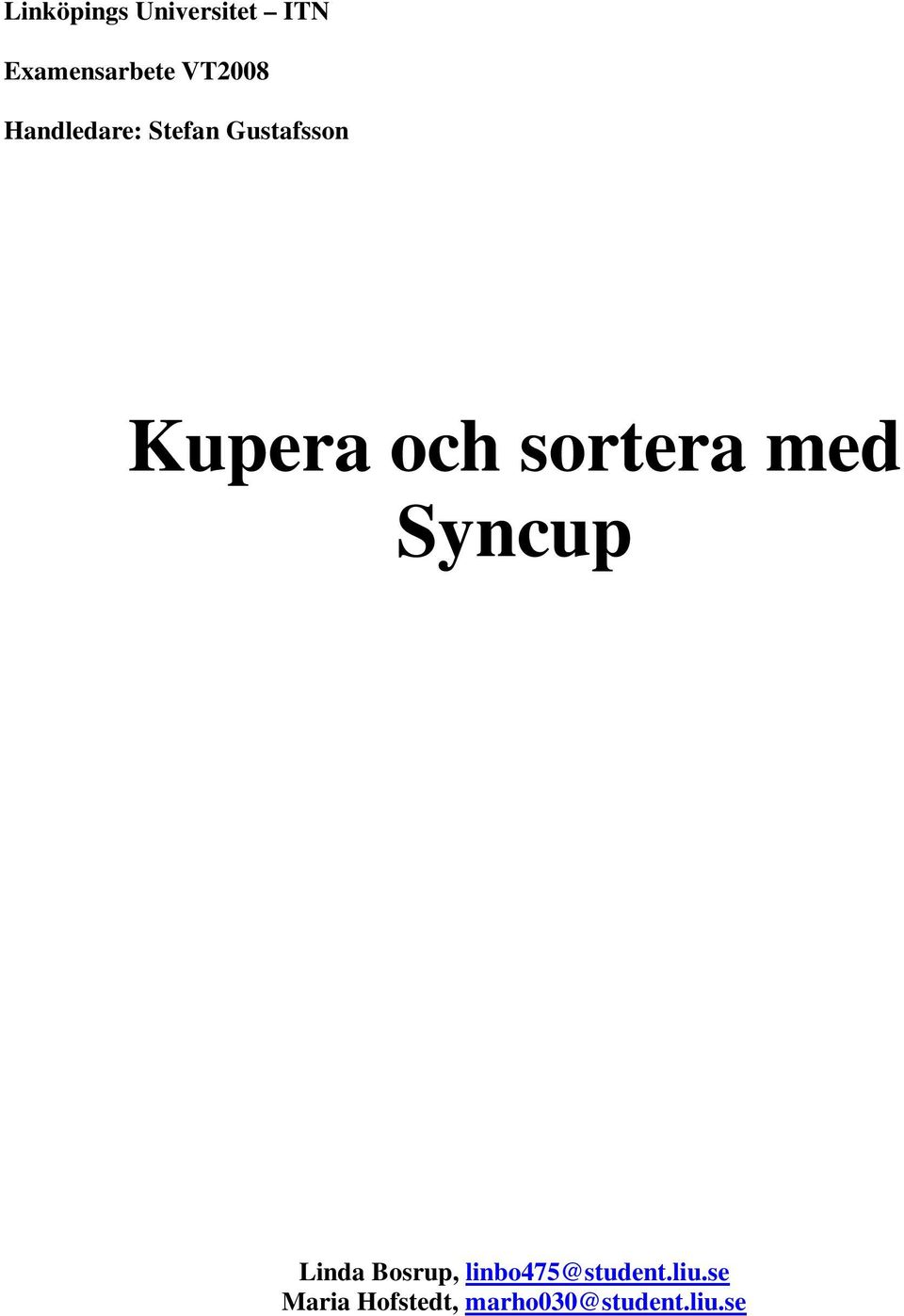 och sortera med Syncup Linda Bosrup,