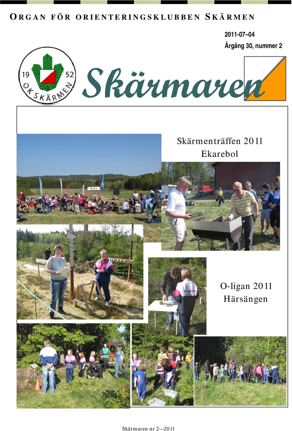 2 Skärmaren Skärmenträffen 2011