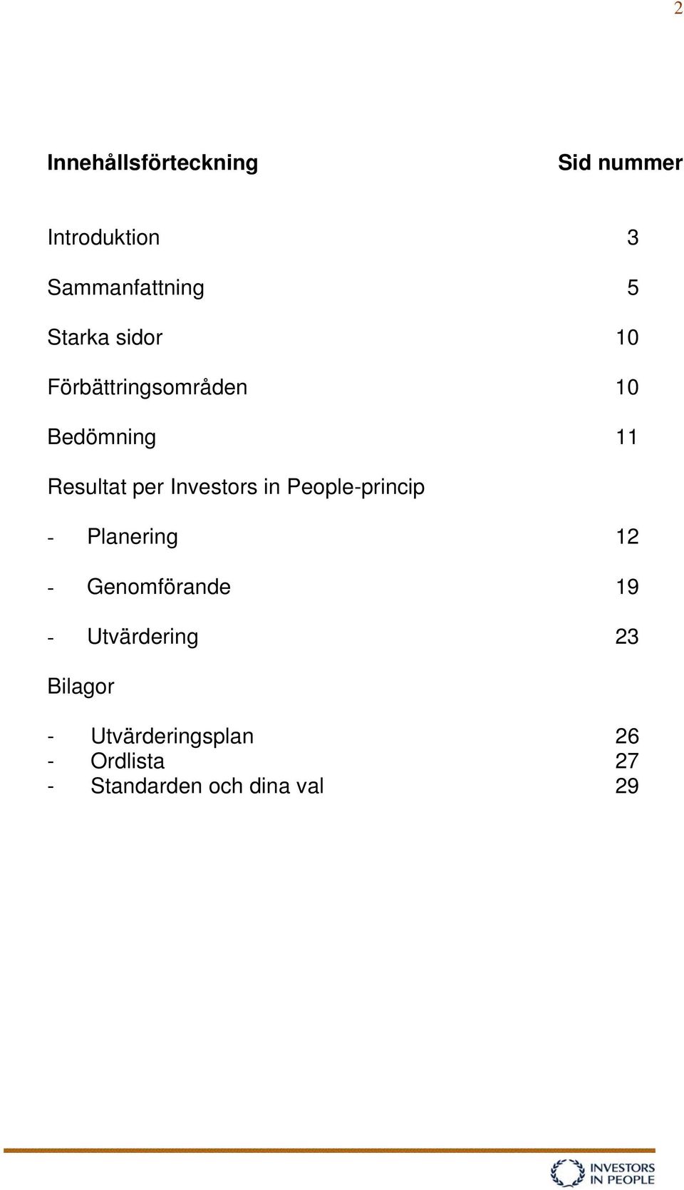 Investors in People-princip - Planering 12 - Genomförande 19 -