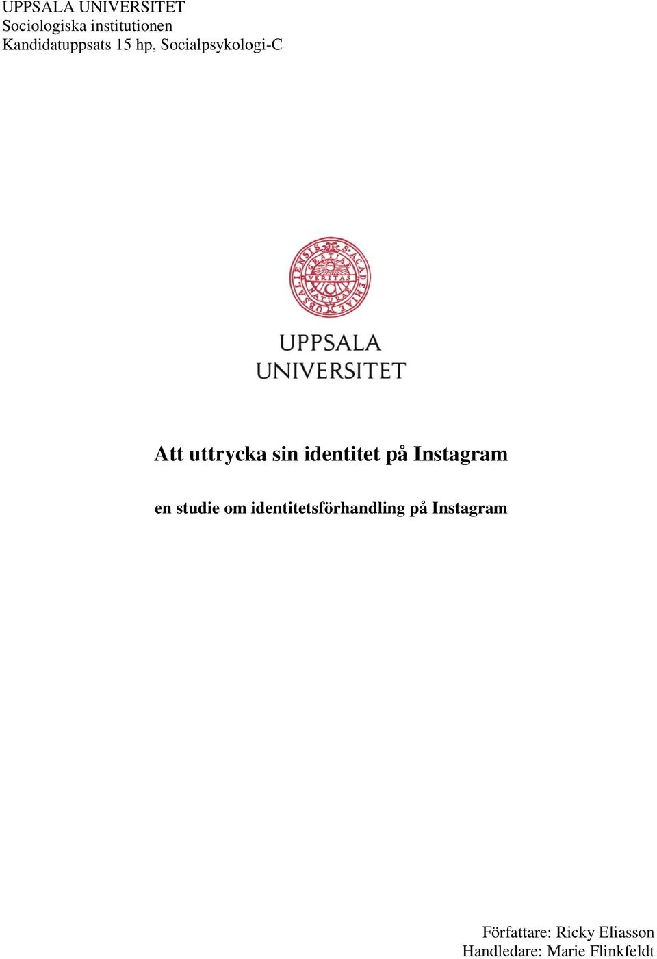 identitet på Instagram en studie om identitetsförhandling