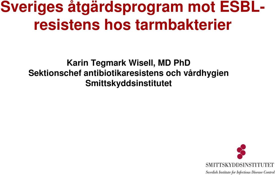 Tegmark Wisell, MD PhD Sektionschef