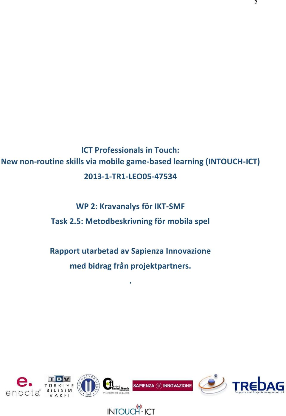 Kravanalys för IKT-SMF Task 2.