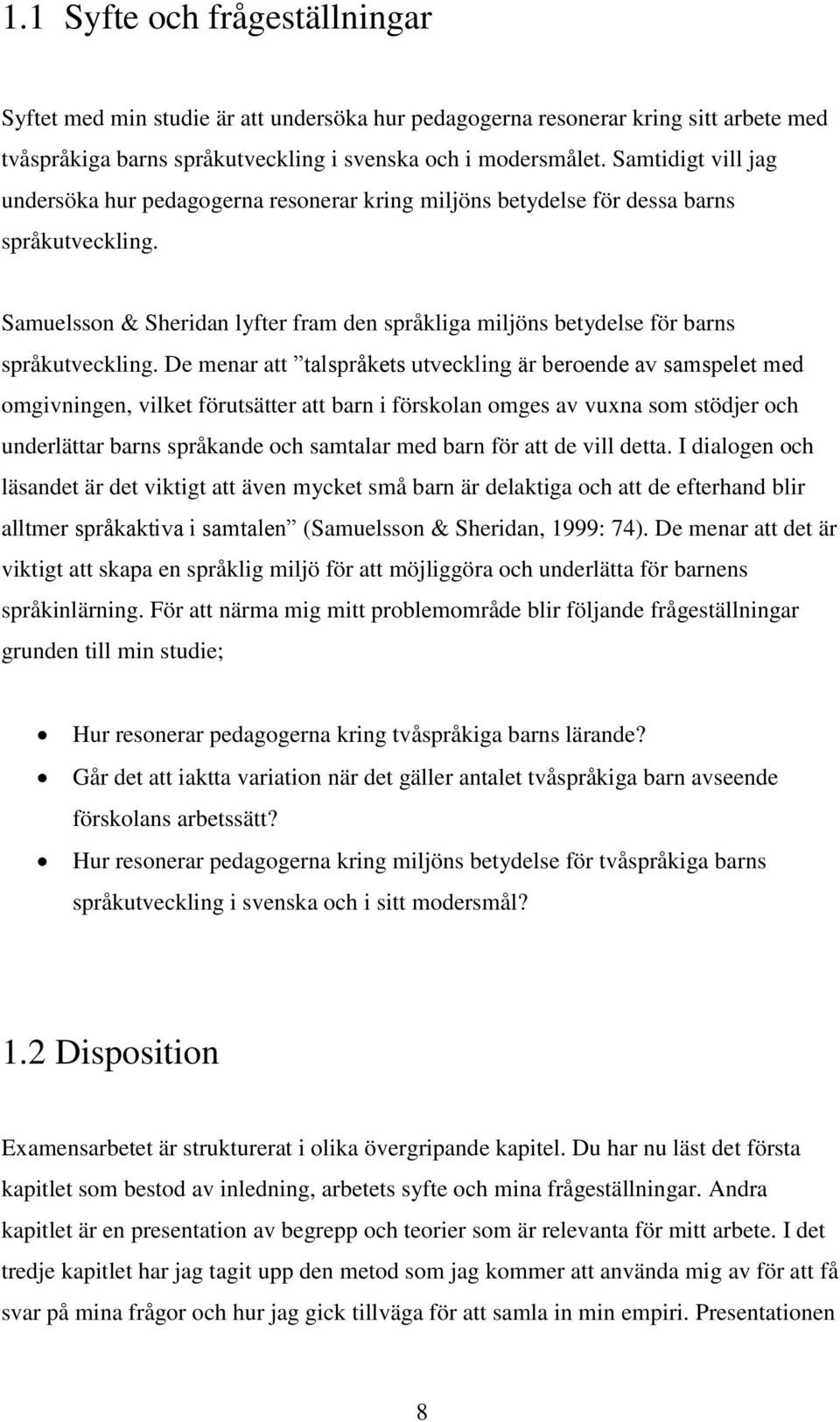 Samuelsson & Sheridan lyfter fram den språkliga miljöns betydelse för barns språkutveckling.