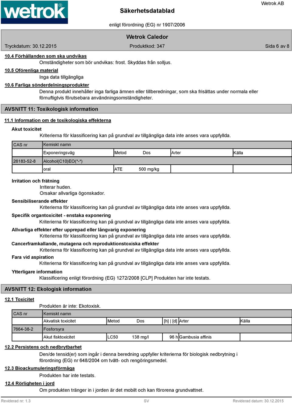 AVSNITT 11: Toxikologisk information 11.