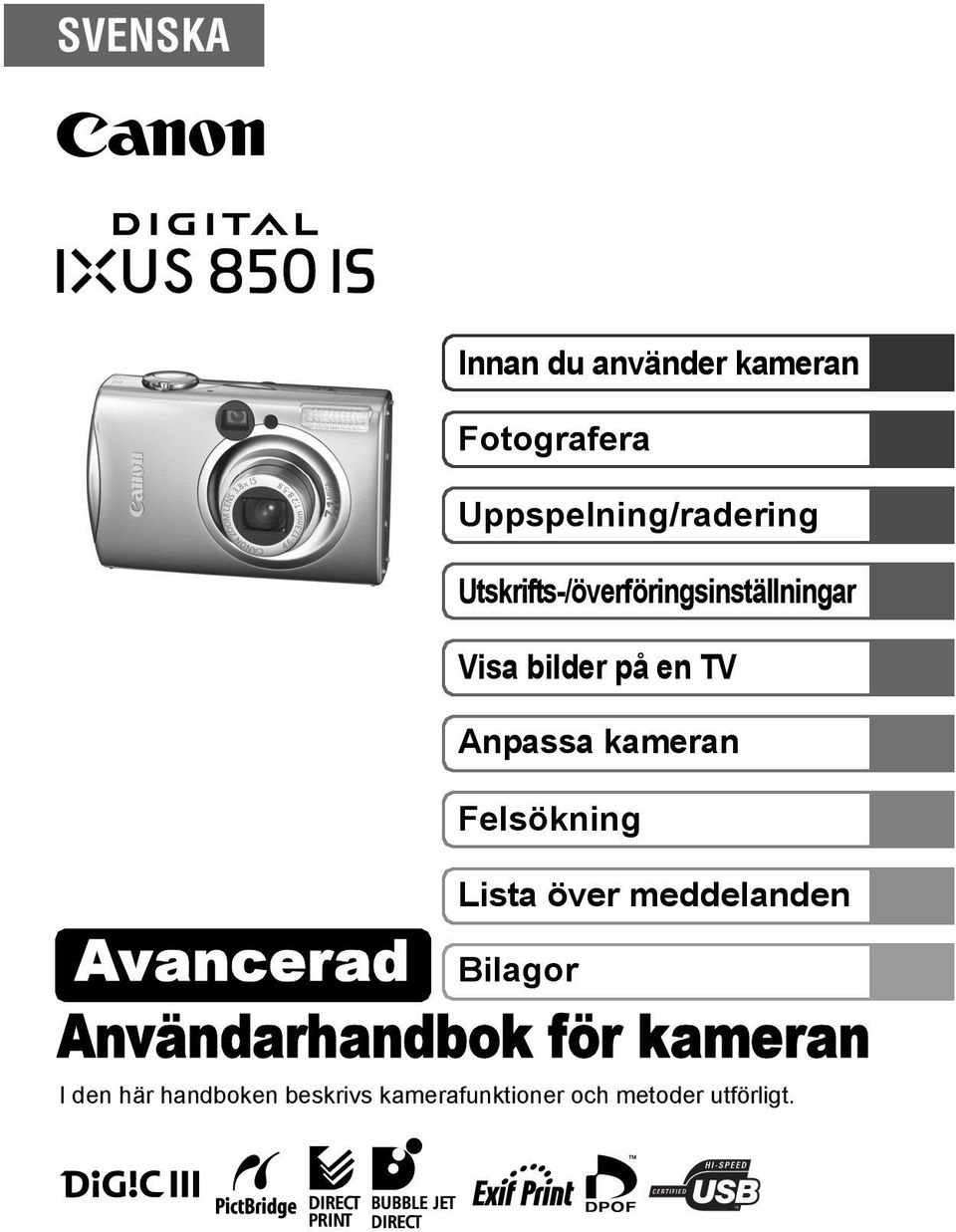 kameran Felsökning Lista över meddelanden Avancerad Bilagor