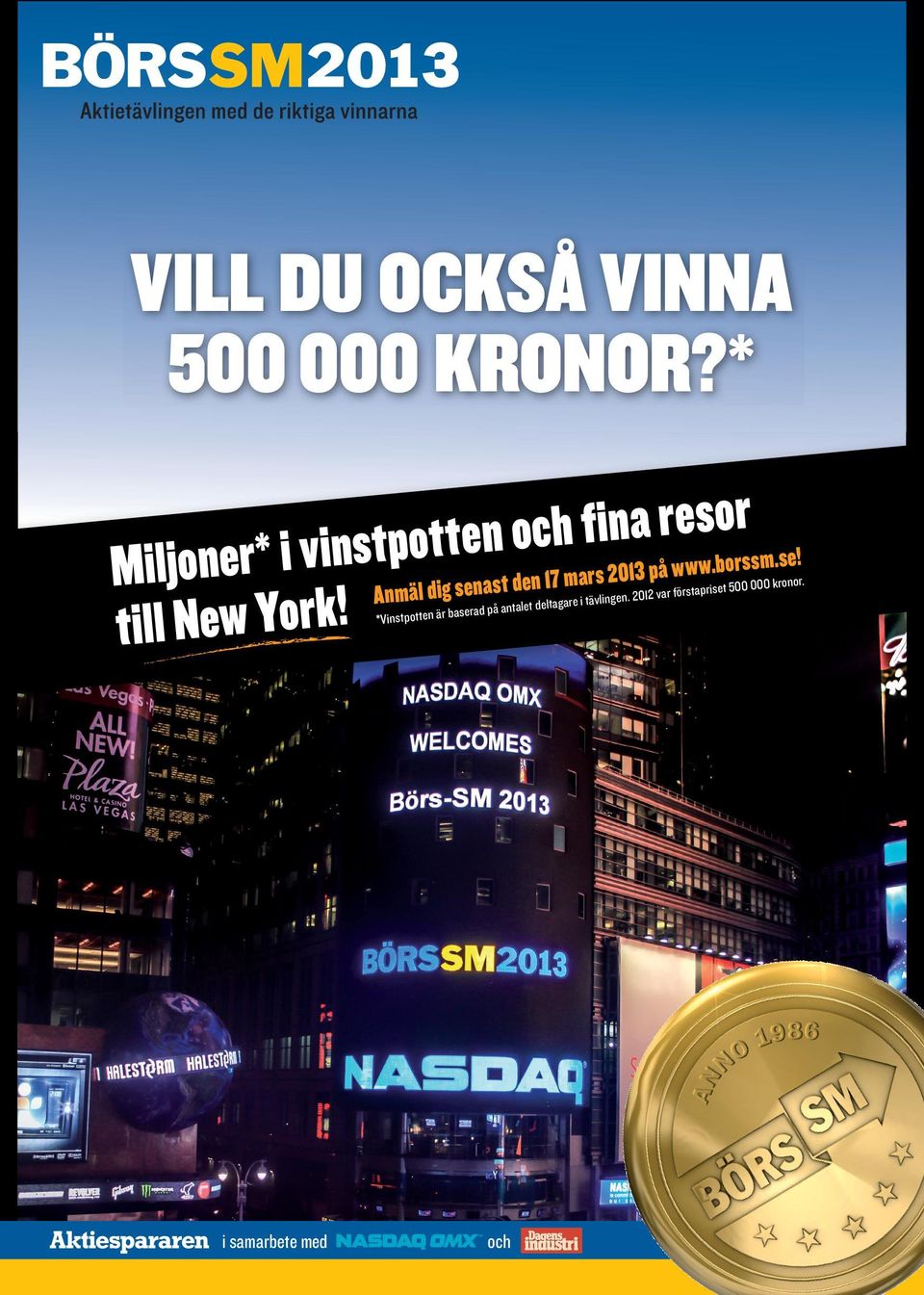 den 17 mars 2013 på www.borssm.se! till New York!