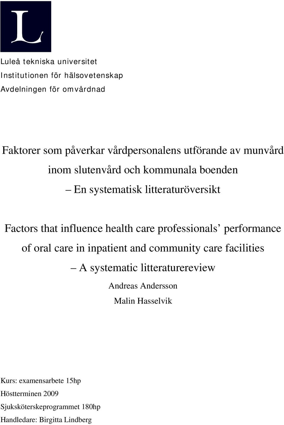 care professionals performance of oral care in inpatient and community care facilities A systematic litteraturereview Andreas