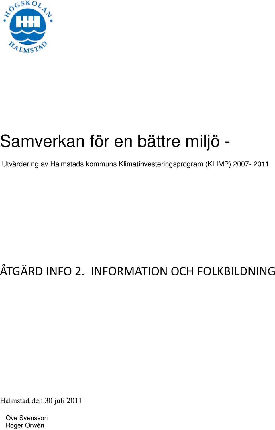 (KLIMP) 2007-2011 ÅTGÄRD INFO 2.