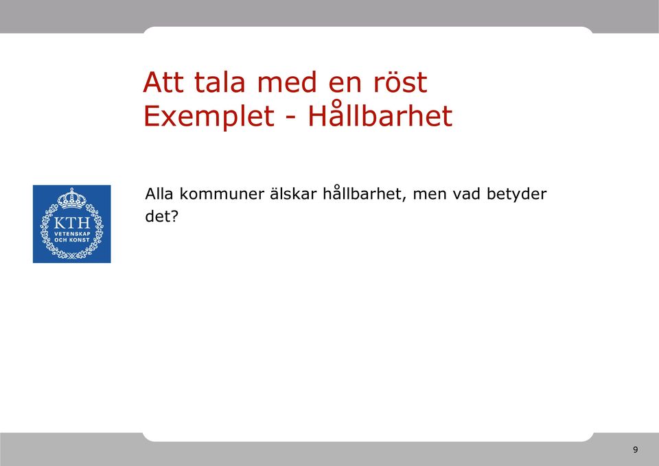 Alla kommuner älskar