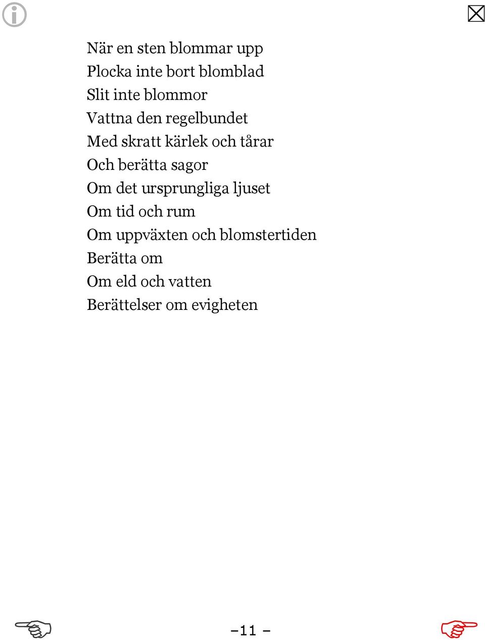 berätta sagor Om det ursprungliga ljuset Om tid och rum Om