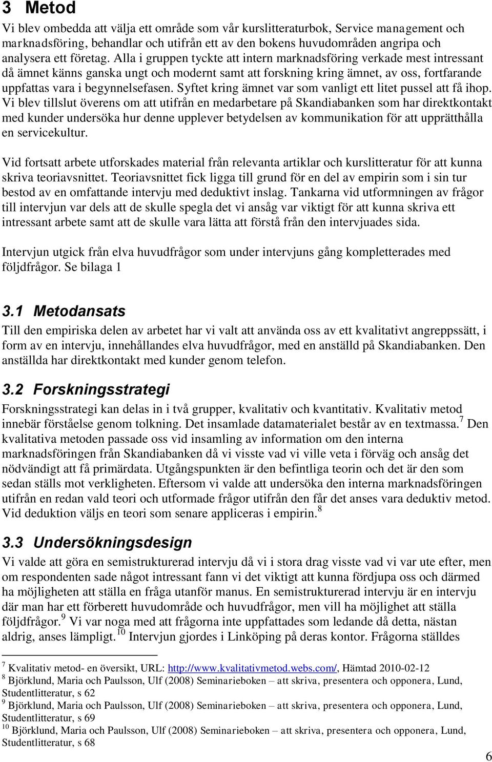 Syftet kring ämnet var som vanligt ett litet pussel att få ihop.