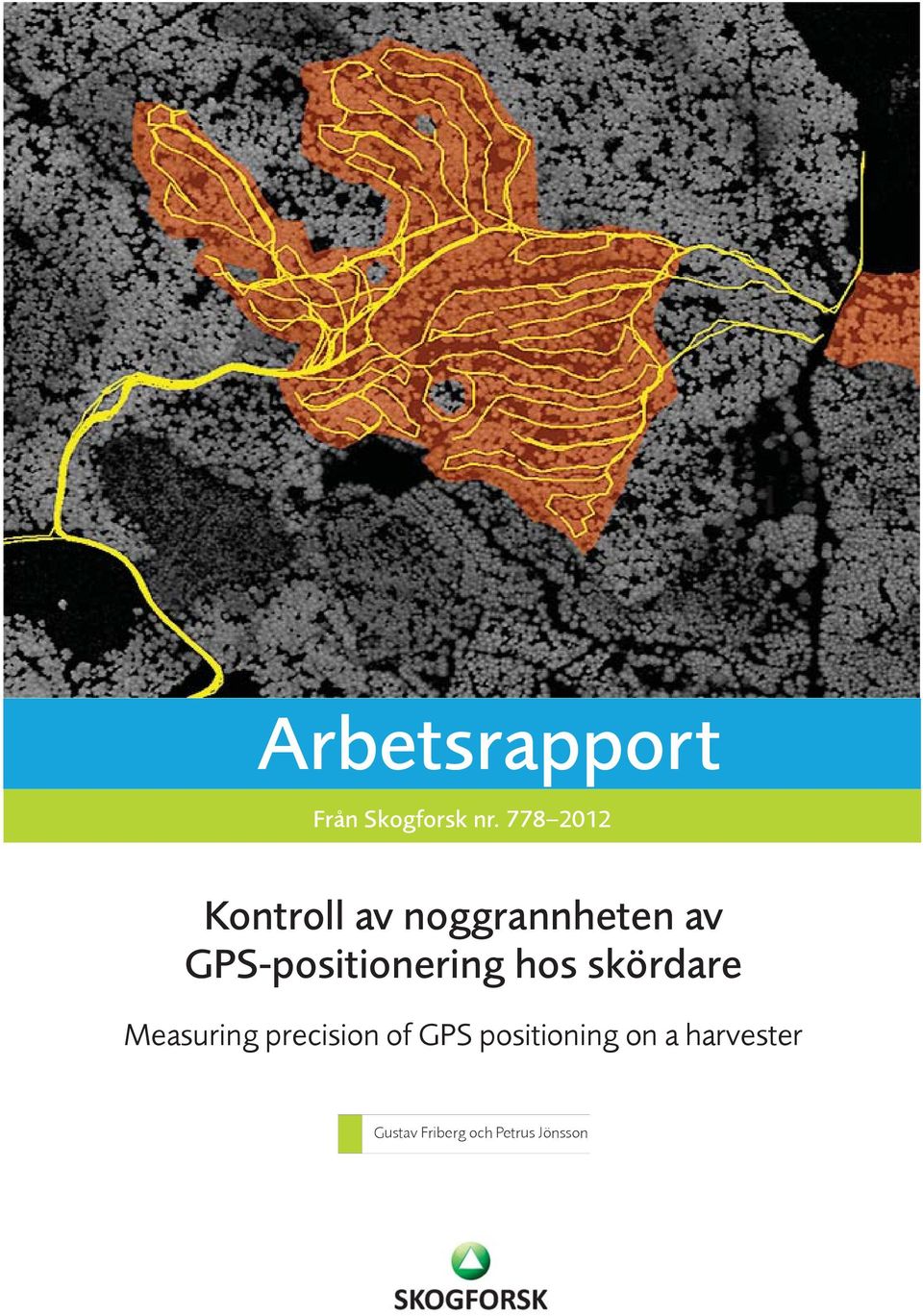 GPS-positionering hos skördare Measuring