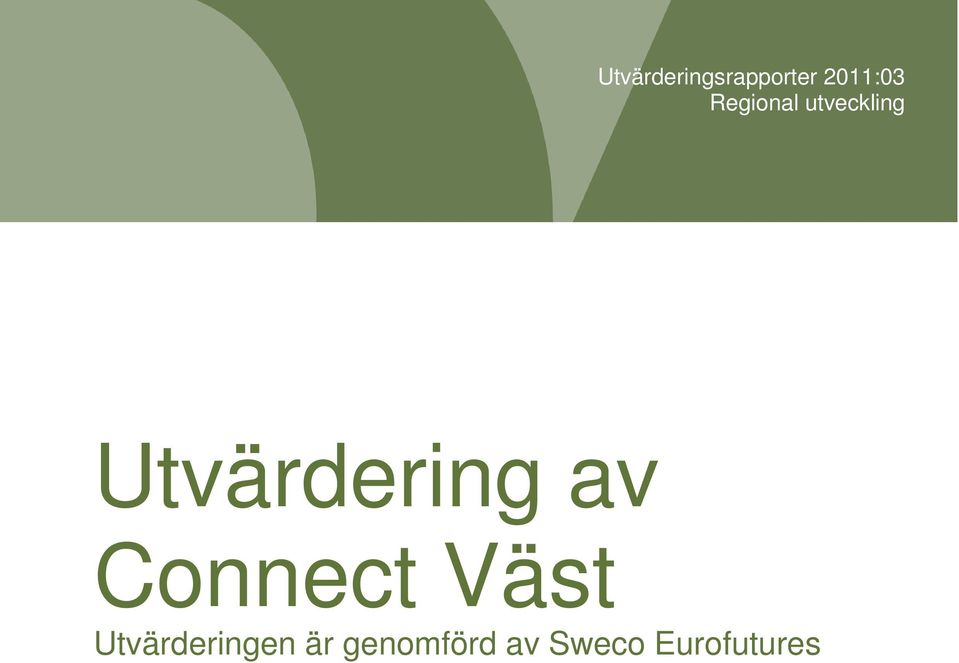 av Connect Väst Utvärderingen