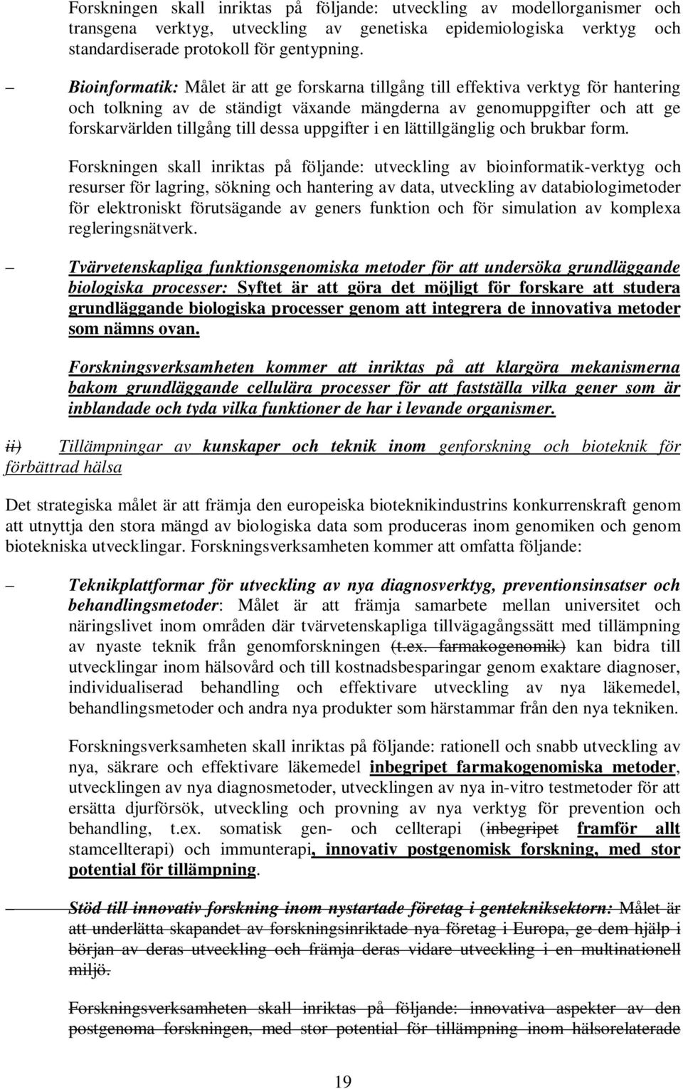 uppgifter i en lättillgänglig och brukbar form.