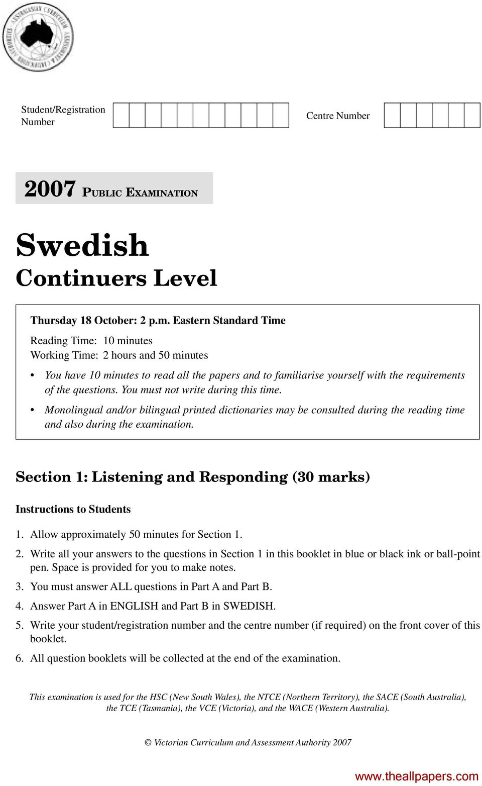 er 2007 PUBLIC EXAMINATION Swedish Continuers Level Thursday 18 October: 2 p.m.