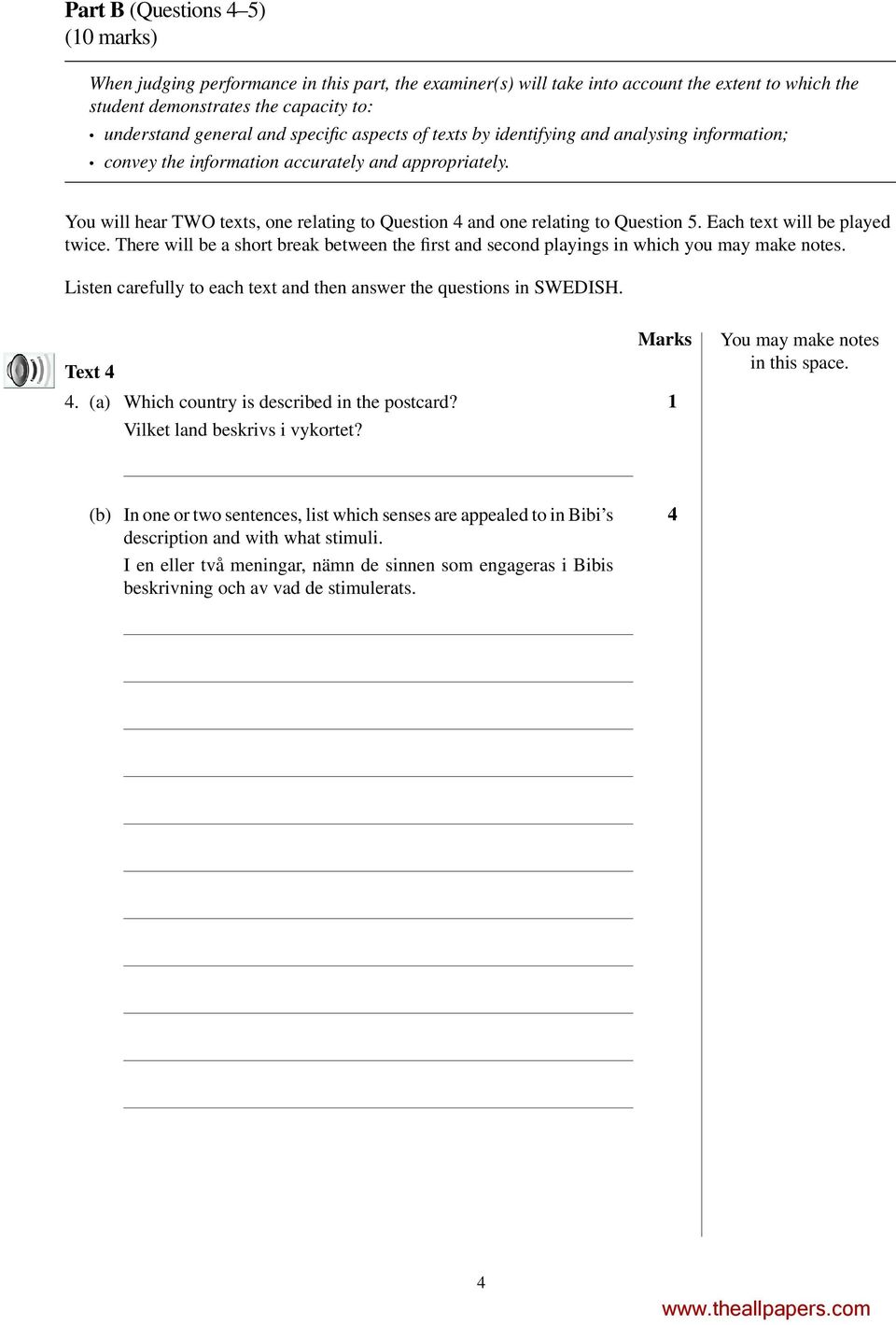 You will hear TWO texts, one relating to Question 4 and one relating to Question 5. Each text will be played twice.