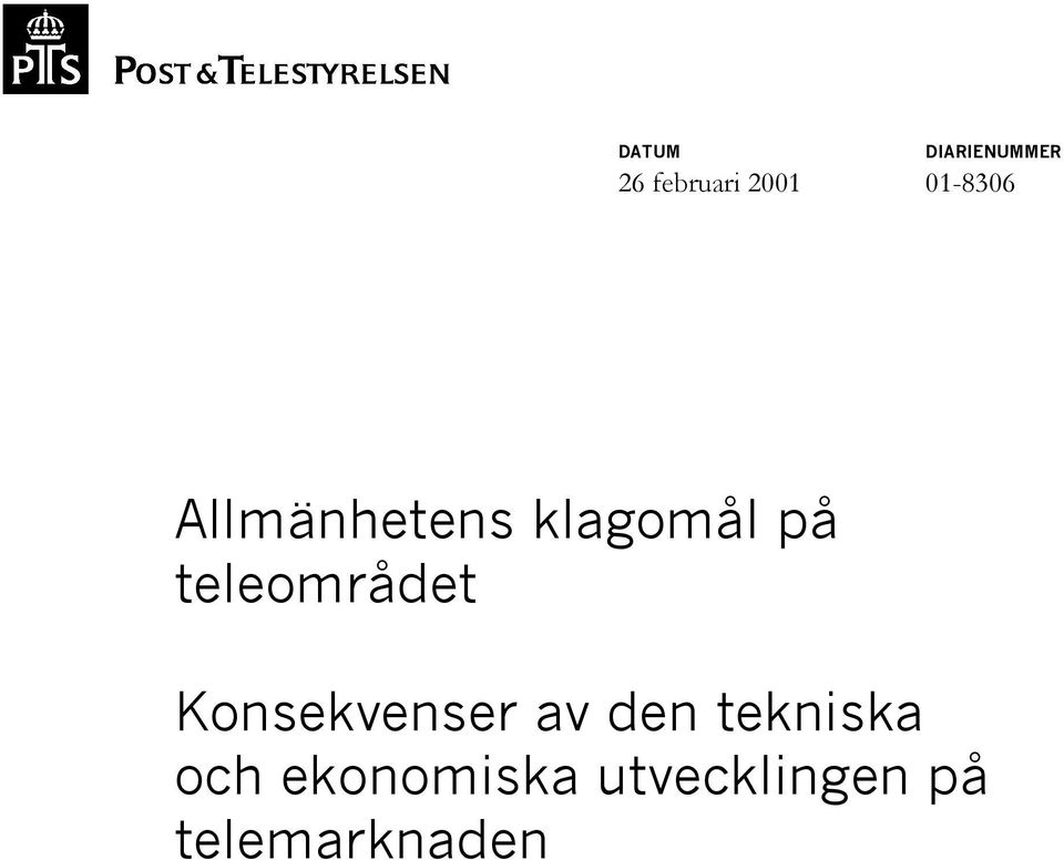 teleområdet Konsekvenser av den