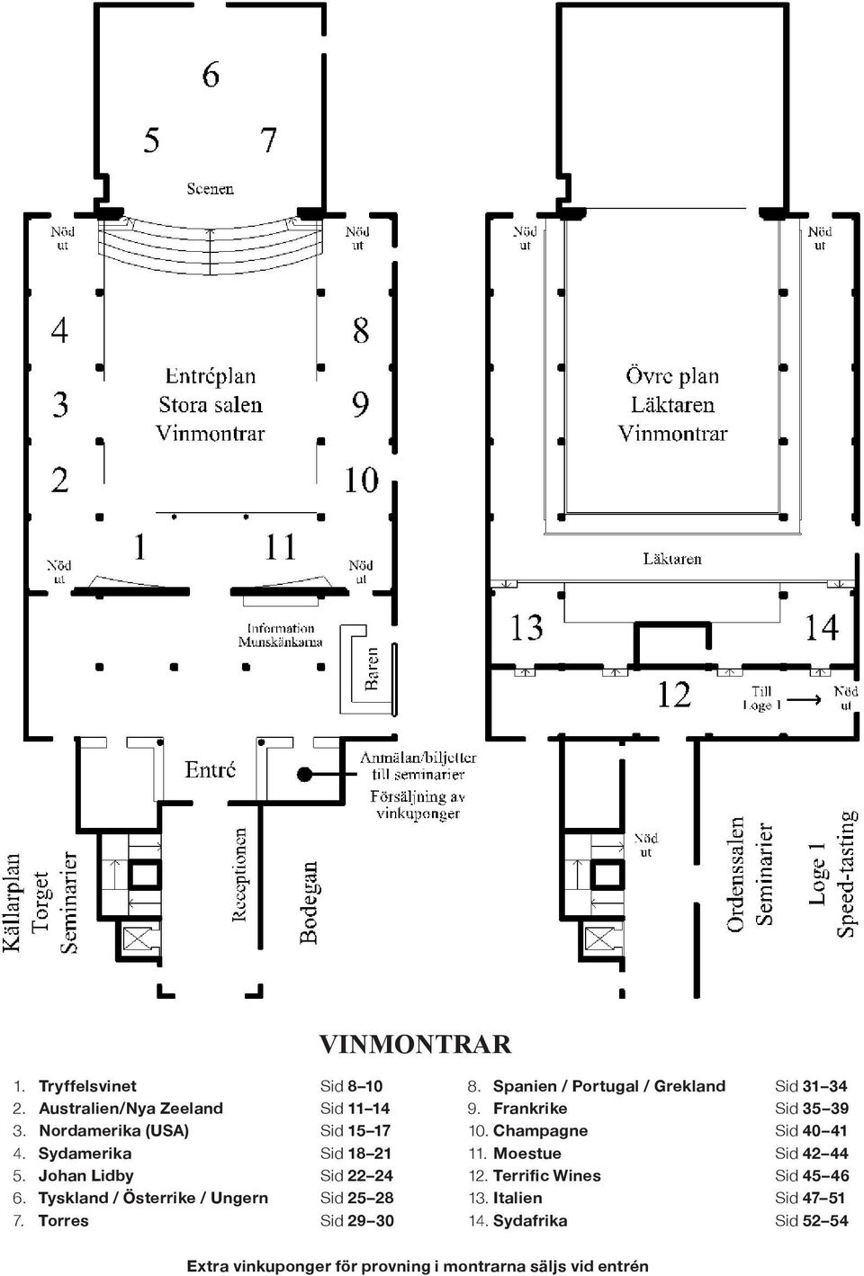 Moestue = Sid sid 42 44 38-41 5. = Johan Lidby sid Sid 22 24 18-21 12. 12 Terrific = Terrific Wines Wines Sid sid 45 46 42-45 66.