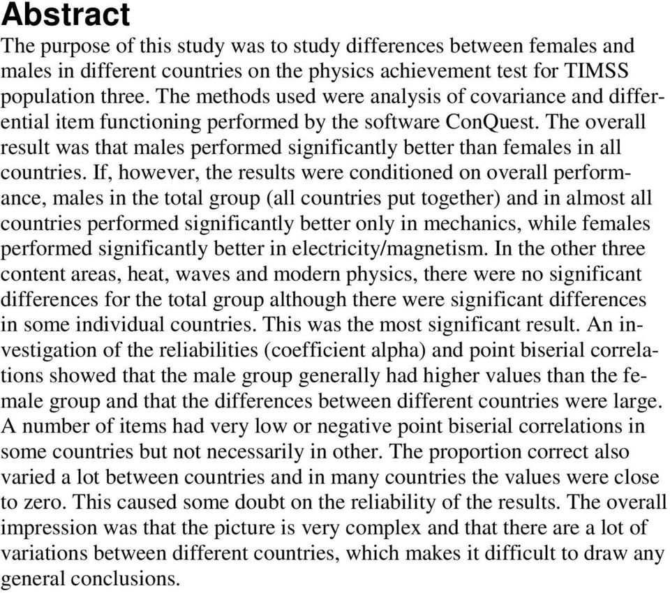 The overall result was that males performed significantly better than females in all countries.