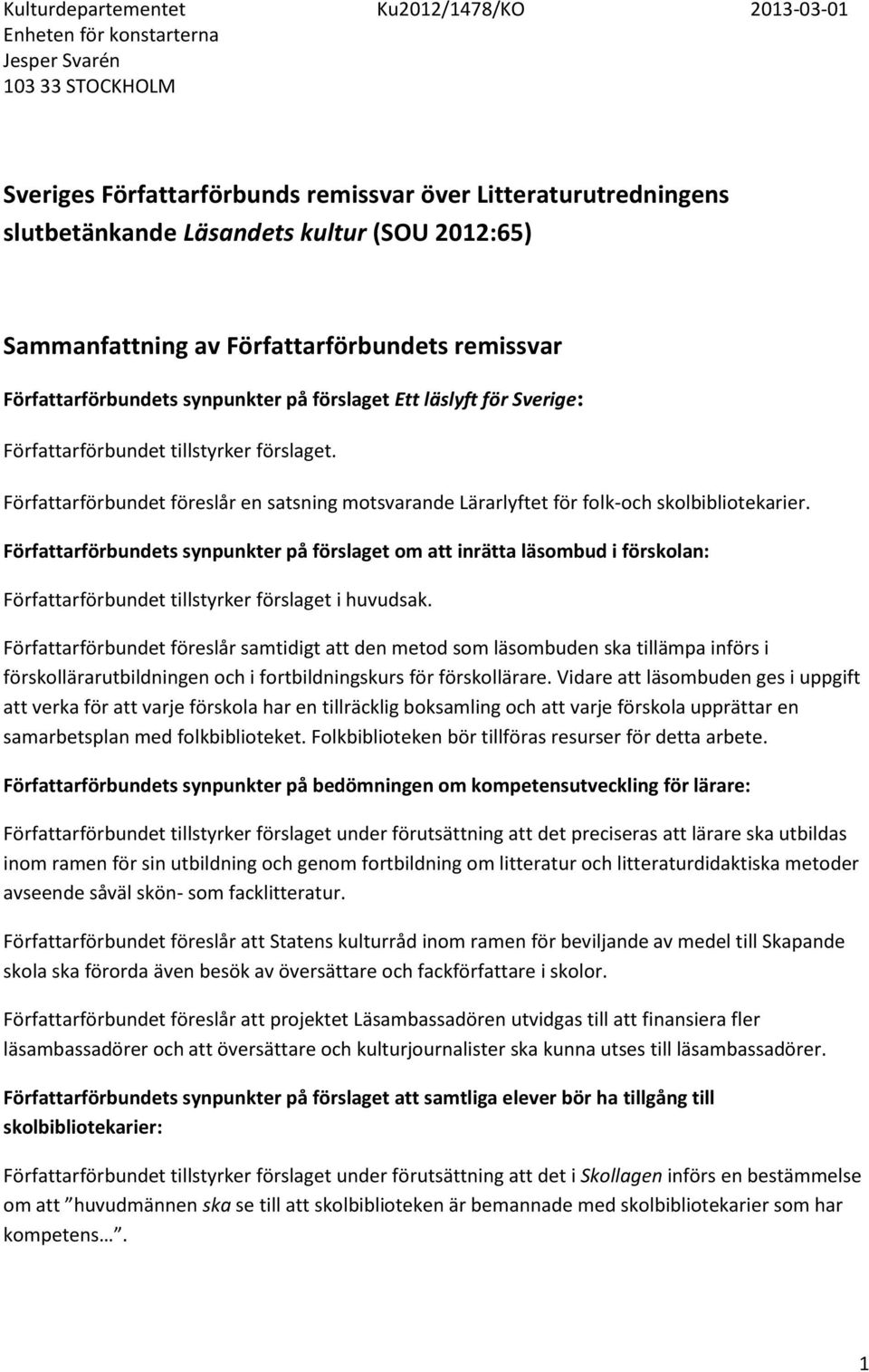 Författarförbundet föreslår en satsning motsvarande Lärarlyftet för folk-och skolbibliotekarier.