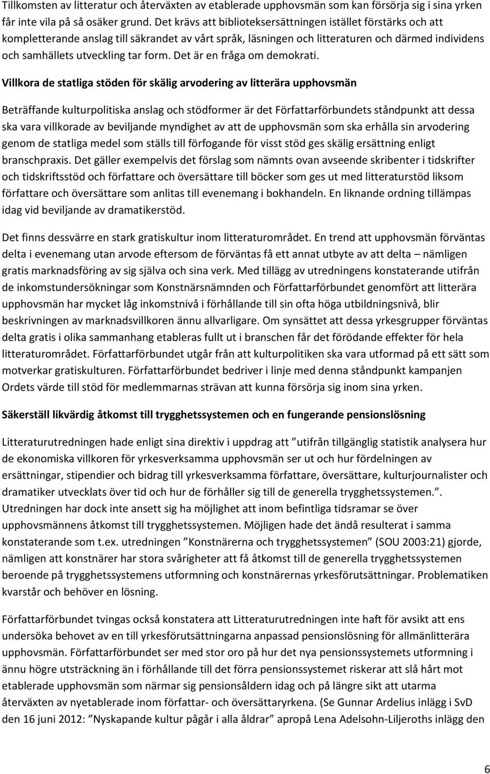 Det är en fråga om demokrati.