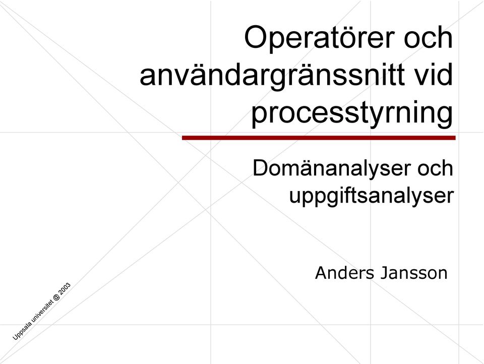 processtyrning Domänanalyser och