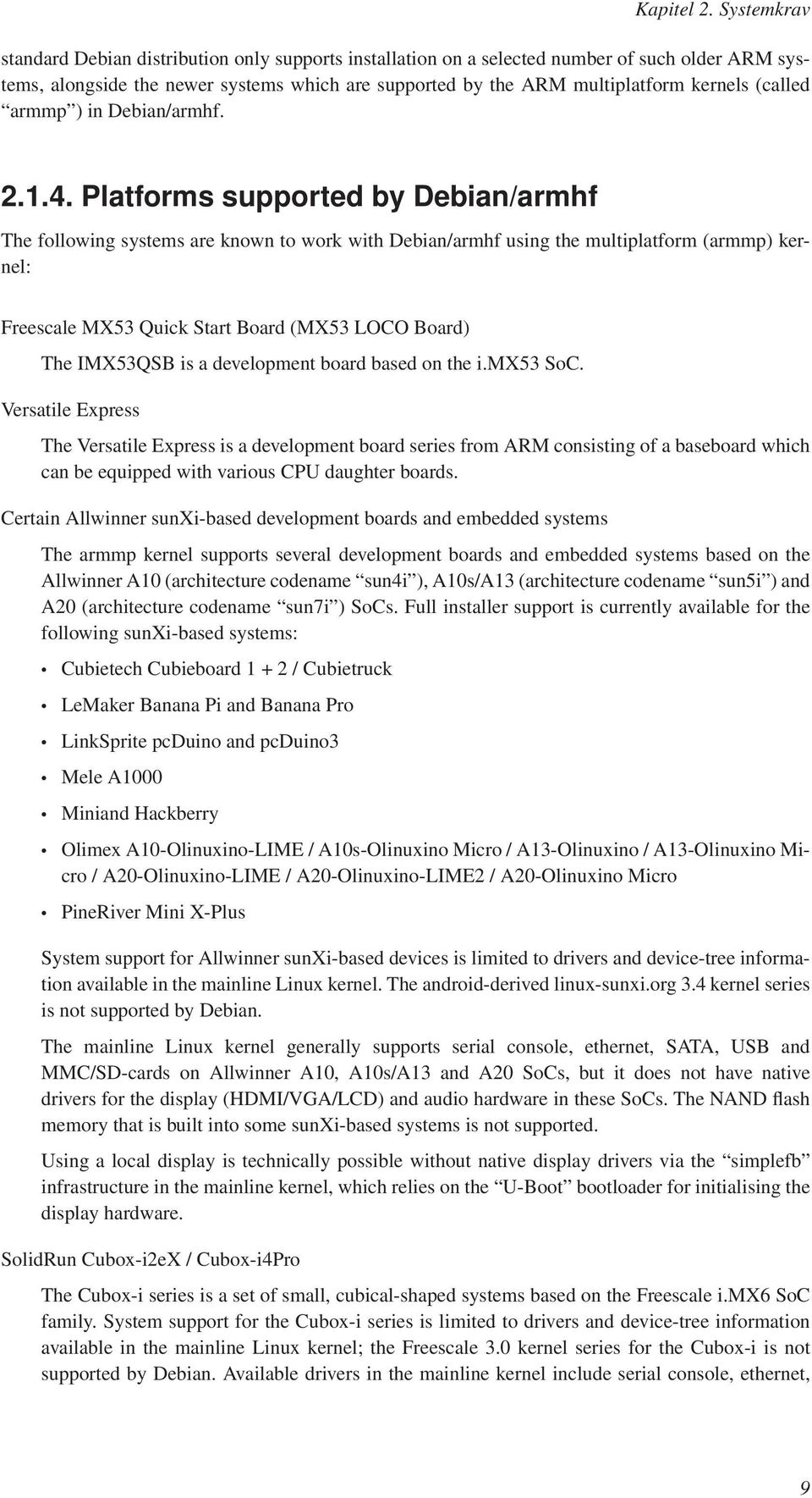 (called armmp ) in Debian/armhf. 2.1.4.