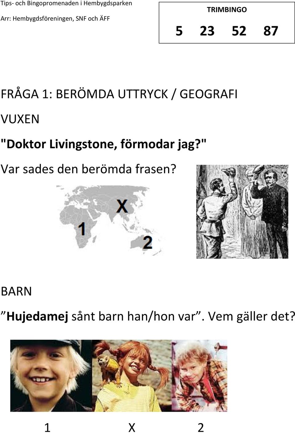 förmodar jag?