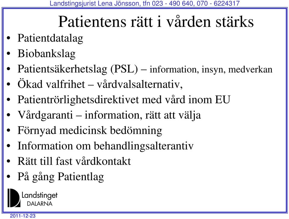 Patientrörlighetsdirektivet med vård inom EU Vårdgaranti information, rätt att välja