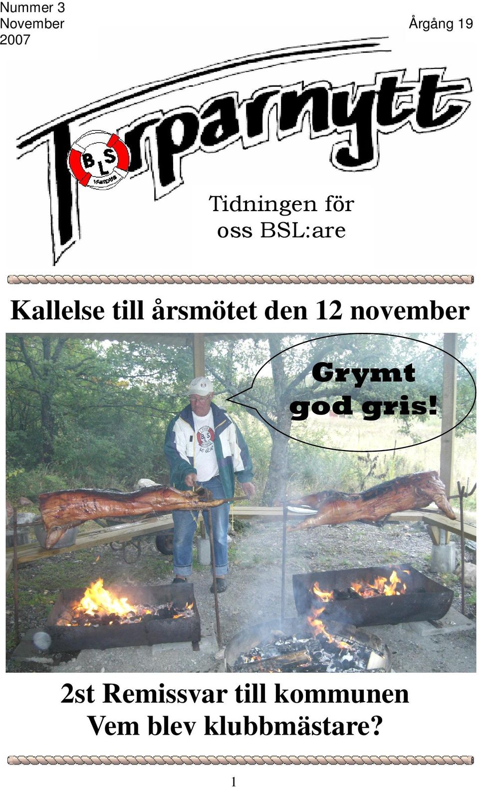 årsmötet den 12 november Grymt god gris!