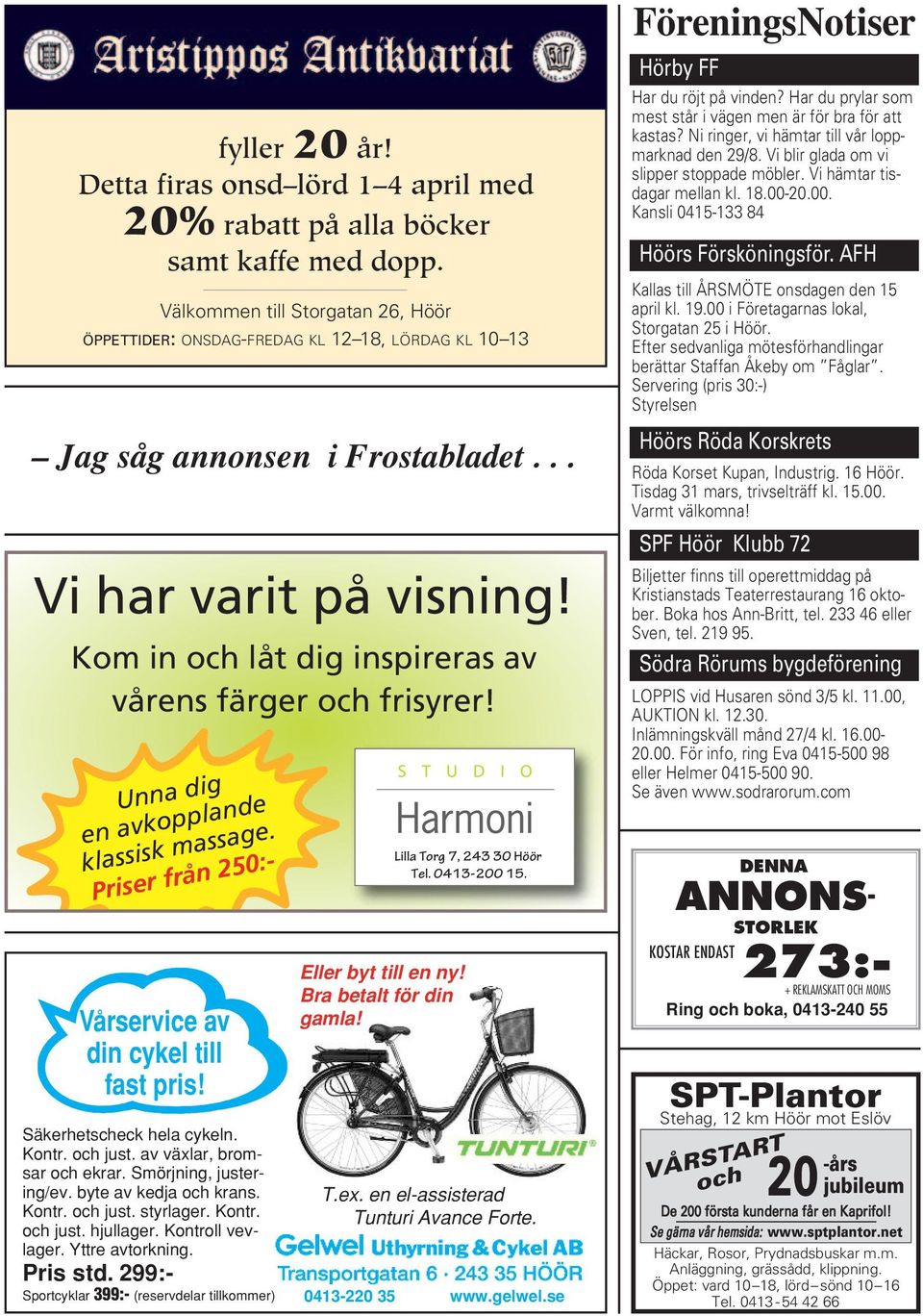 Kom in och låt dig inspireras av vårens färger och frisyrer! Vårservice av din cykel till fast pris! Säkerhetscheck hela cykeln. Kontr. och just. av växlar, bromsar och ekrar. Smörjning, justering/ev.