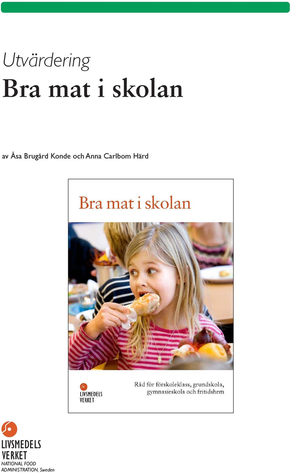 Carlbom Härd LIVSMEDELS VERKET