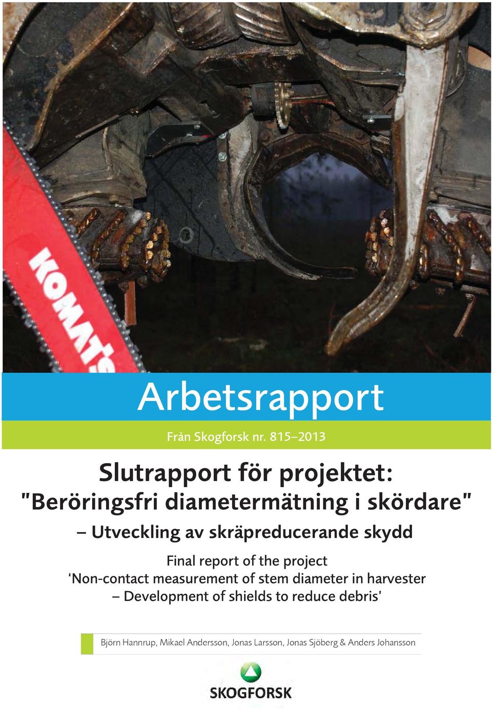 skräpreducerande skydd Final report of the project Non-contact measurement of stem