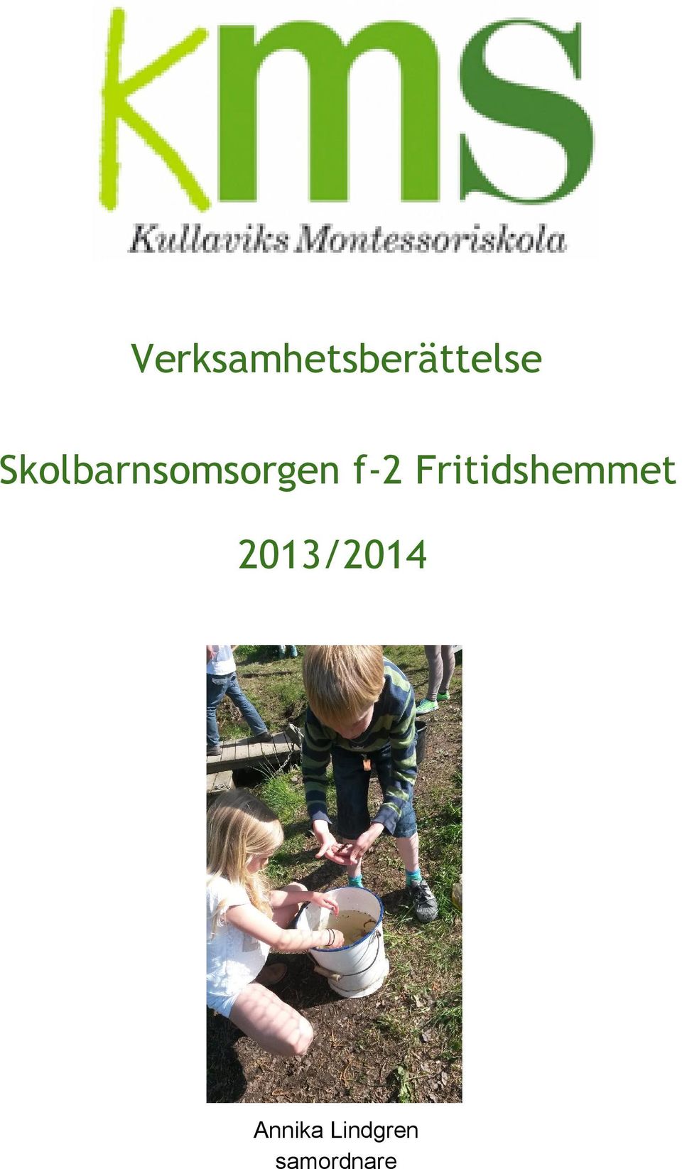 Fritidshemmet 2013/2014