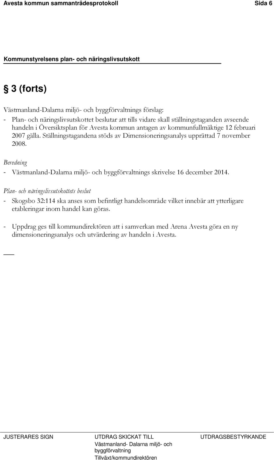 Beredning - Västmanland-Dalarna miljö- och byggförvaltnings skrivelse 16 december 2014.