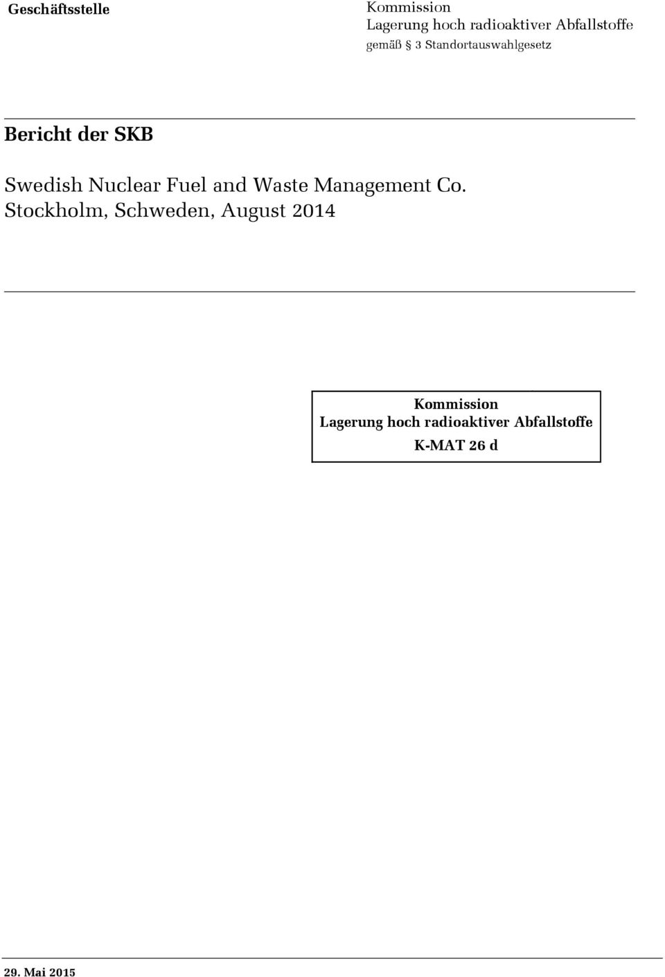 Standortauswahlgesetz Bericht der SKB Swedish