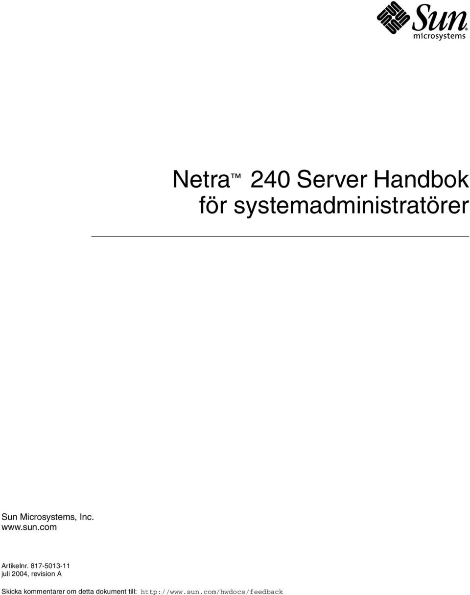 817-5013-11 juli 2004, revision A Skicka