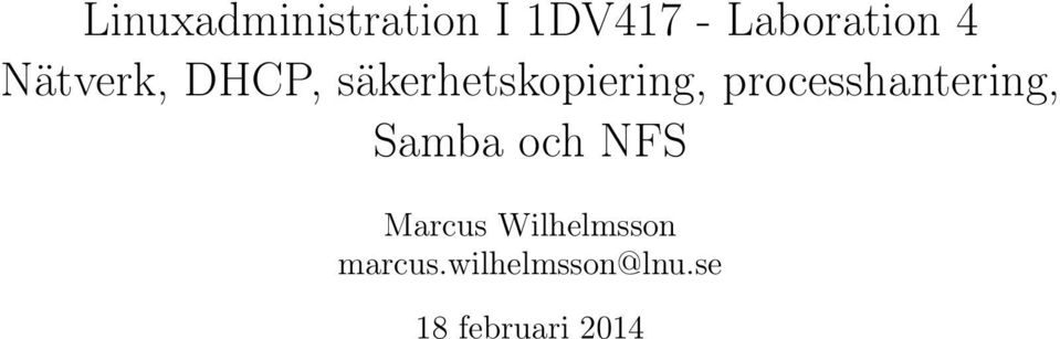 processhantering, Samba och NFS Marcus