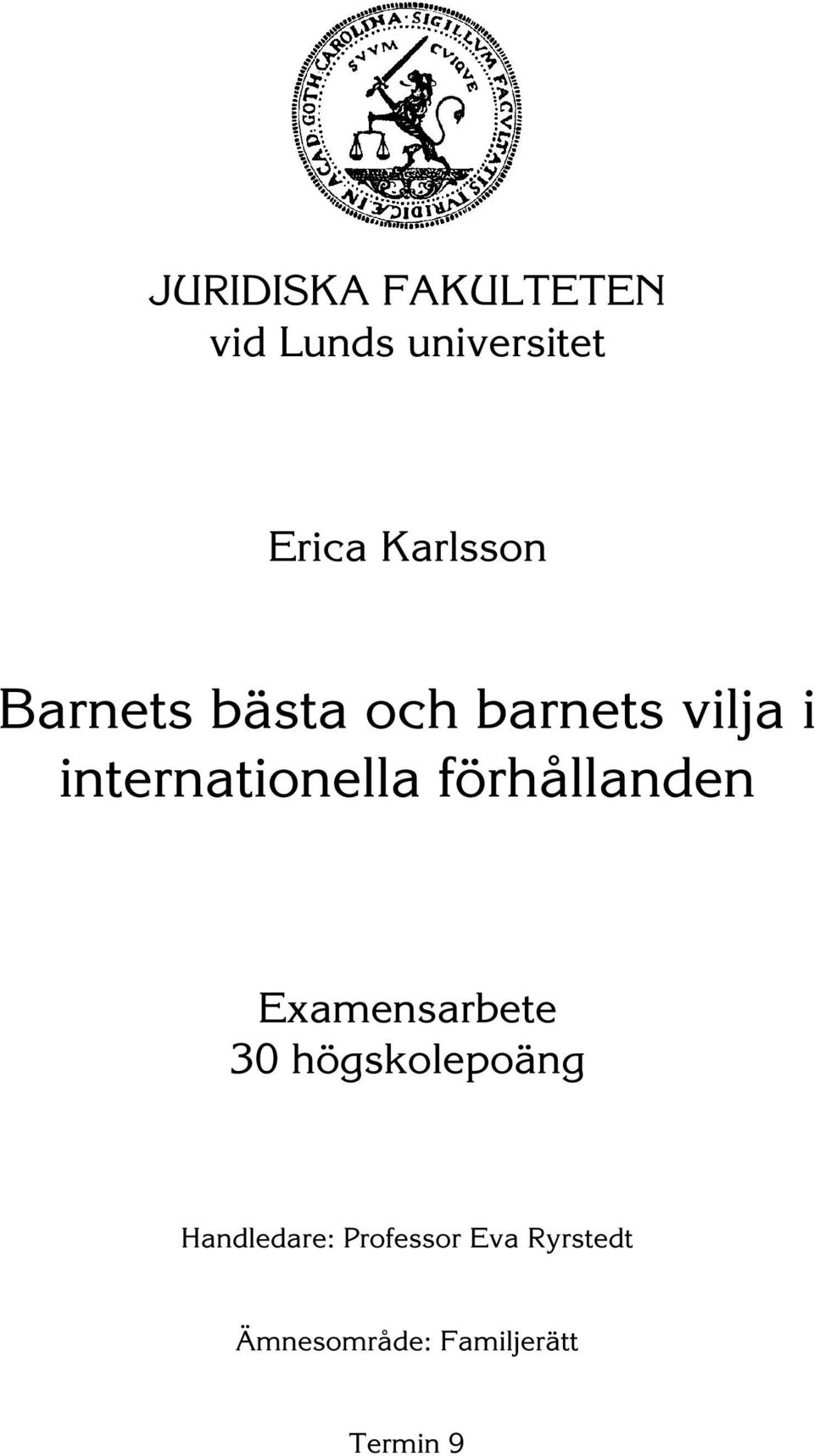 internationella förhållanden Examensarbete 30