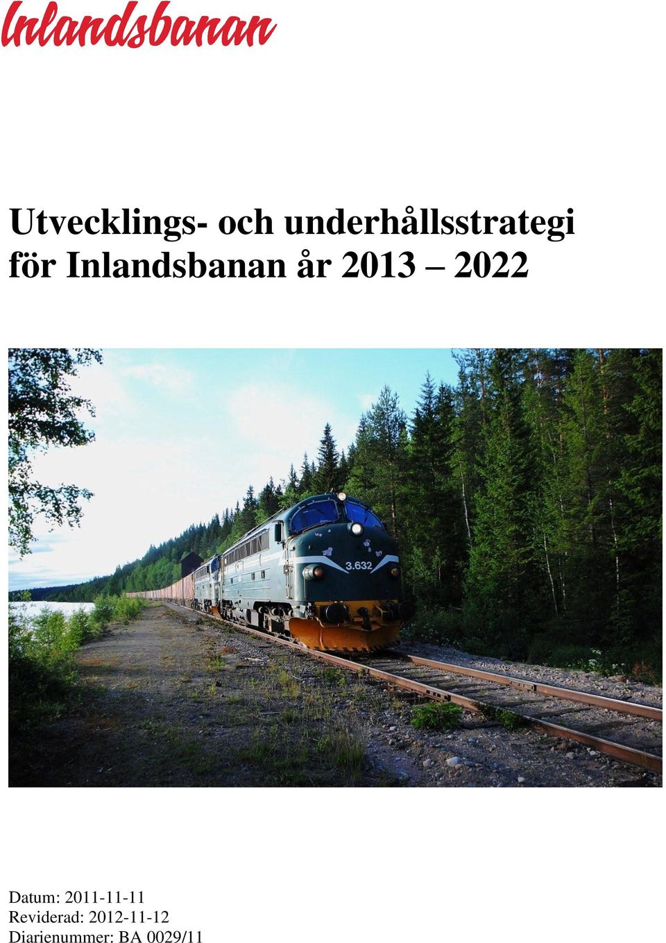 Inlandsbanan år 2013 2022