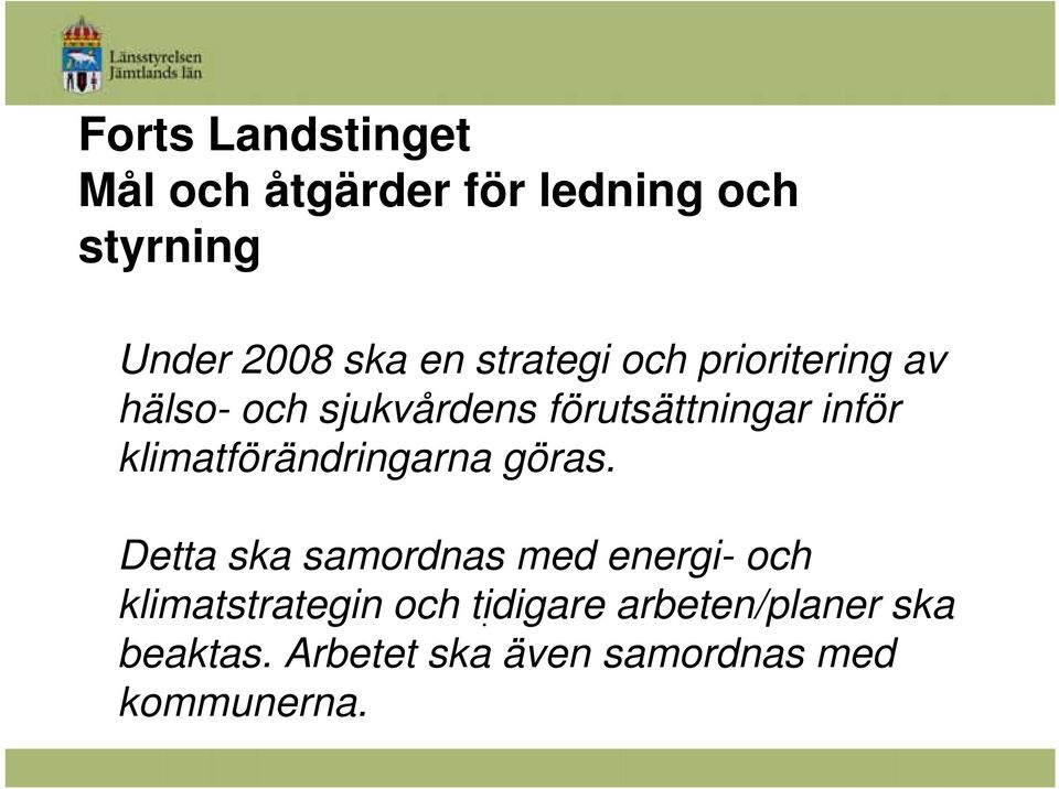 klimatförändringarna göras.