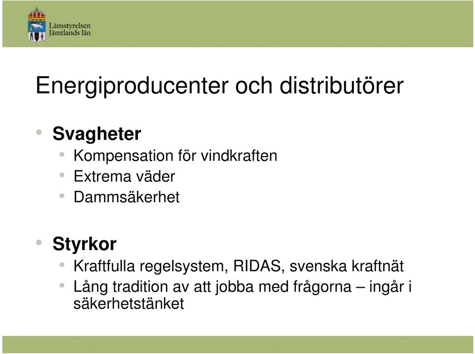 Styrkor Kraftfulla regelsystem, RIDAS, svenska kraftnät