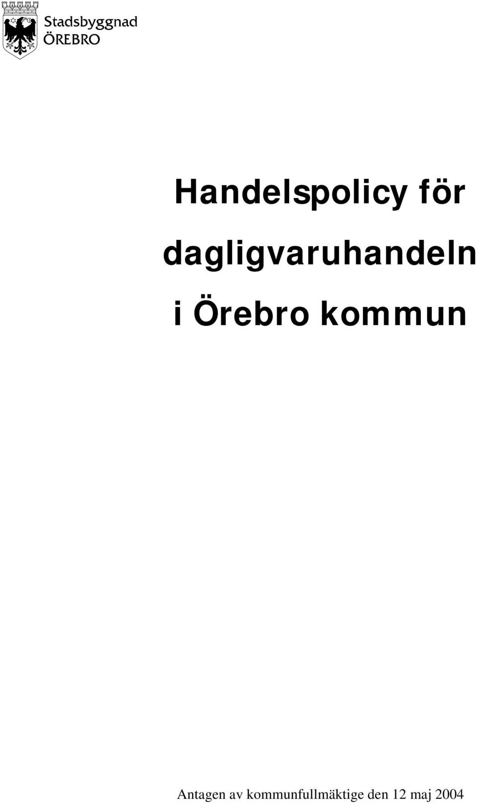 Örebro kommun Antagen