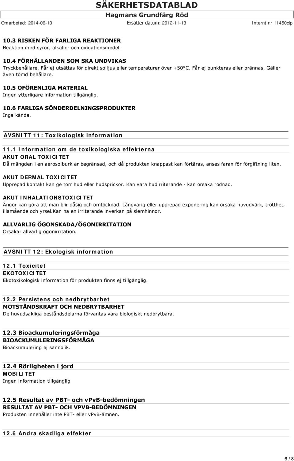 AVSNITT 11: Toxikologisk information 11.