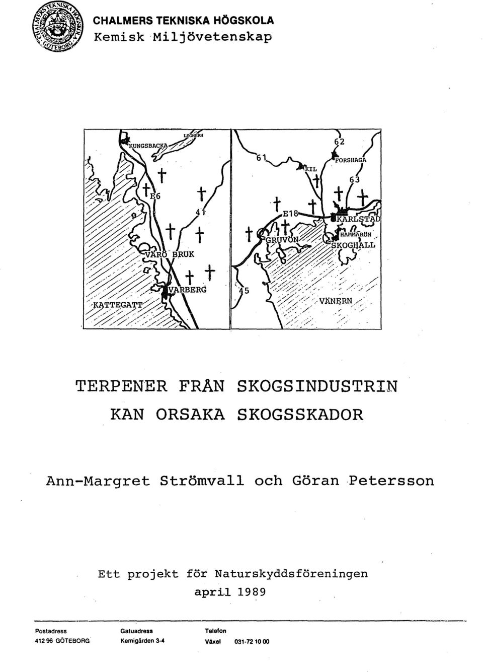 Göran Petersson Ett projekt för Naturskyddsföreningen apri-l 1989