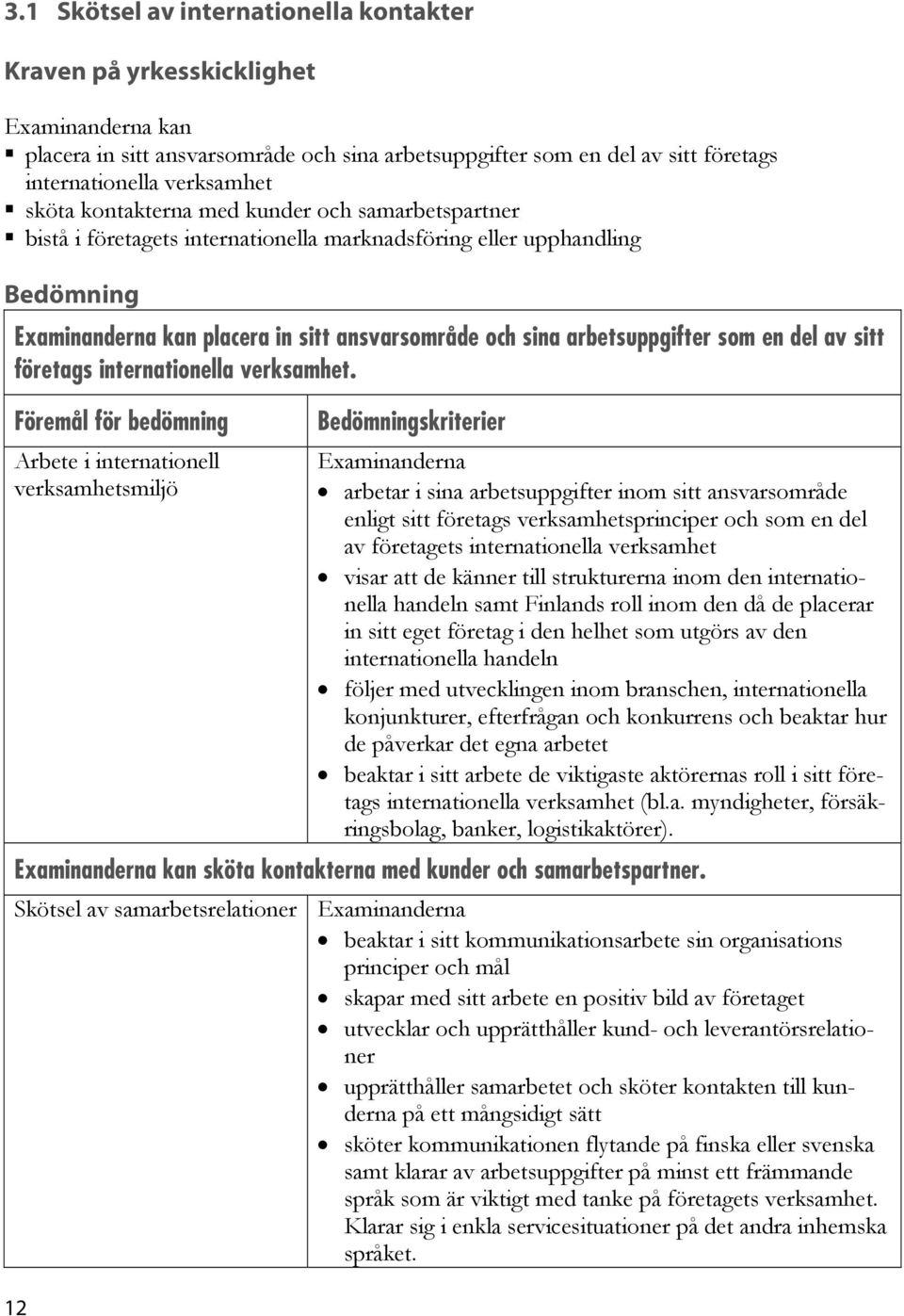 internationella verksamhet.