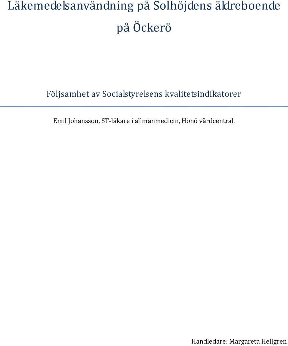 kvalitetsindikatorer Emil Johansson, ST läkare i