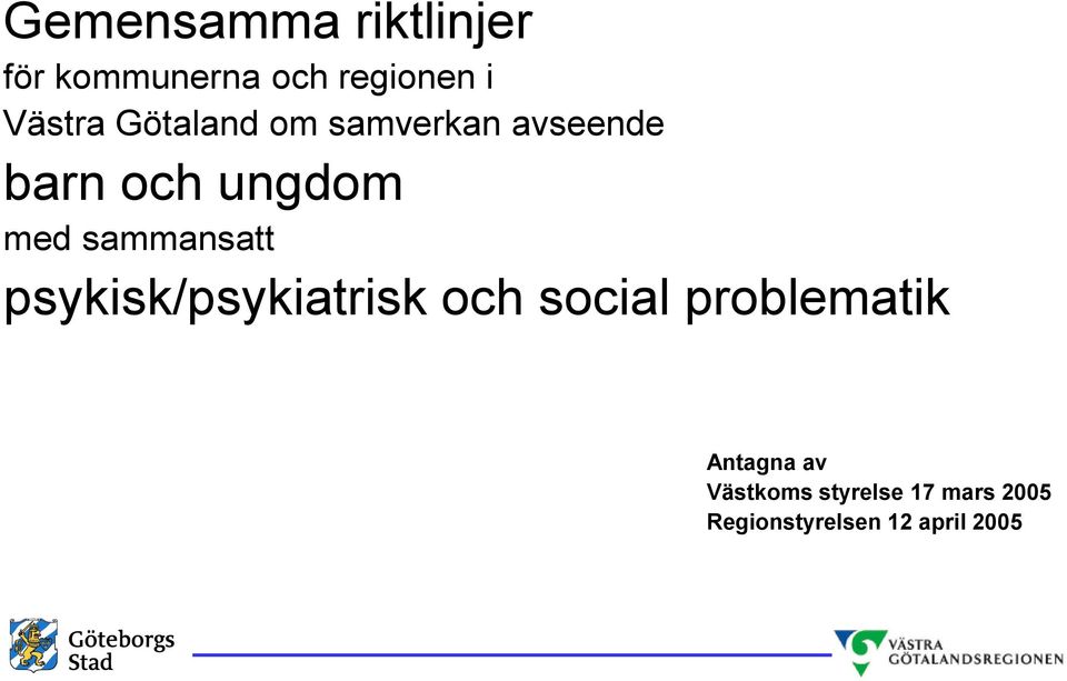 sammansatt psykisk/psykiatrisk och social problematik