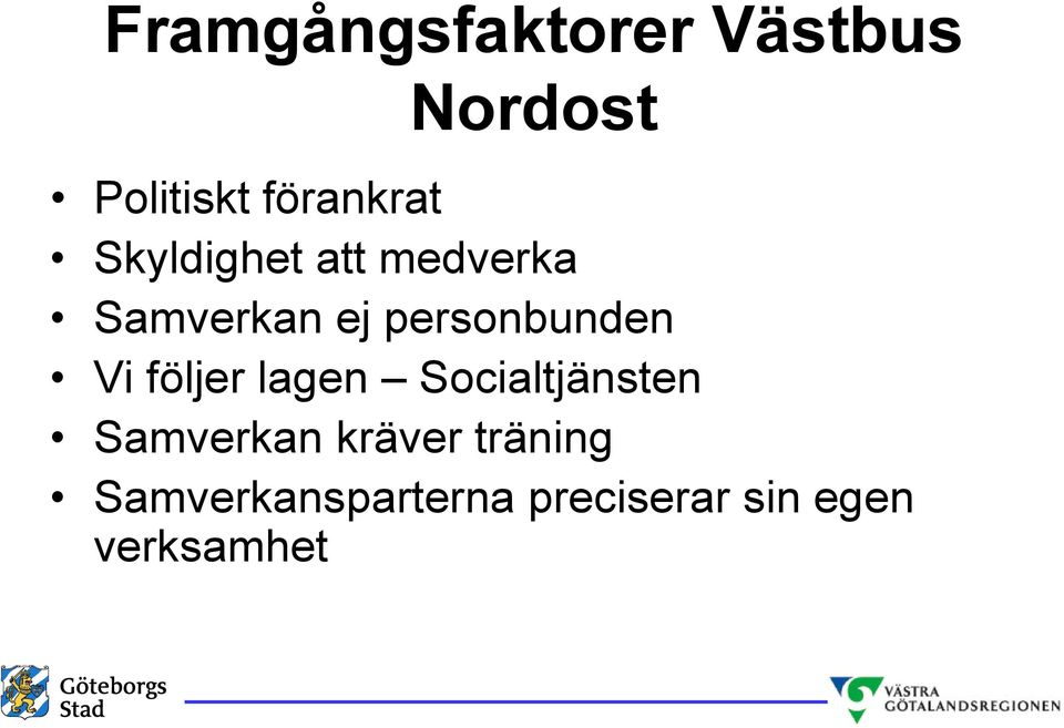 personbunden Vi följer lagen Socialtjänsten