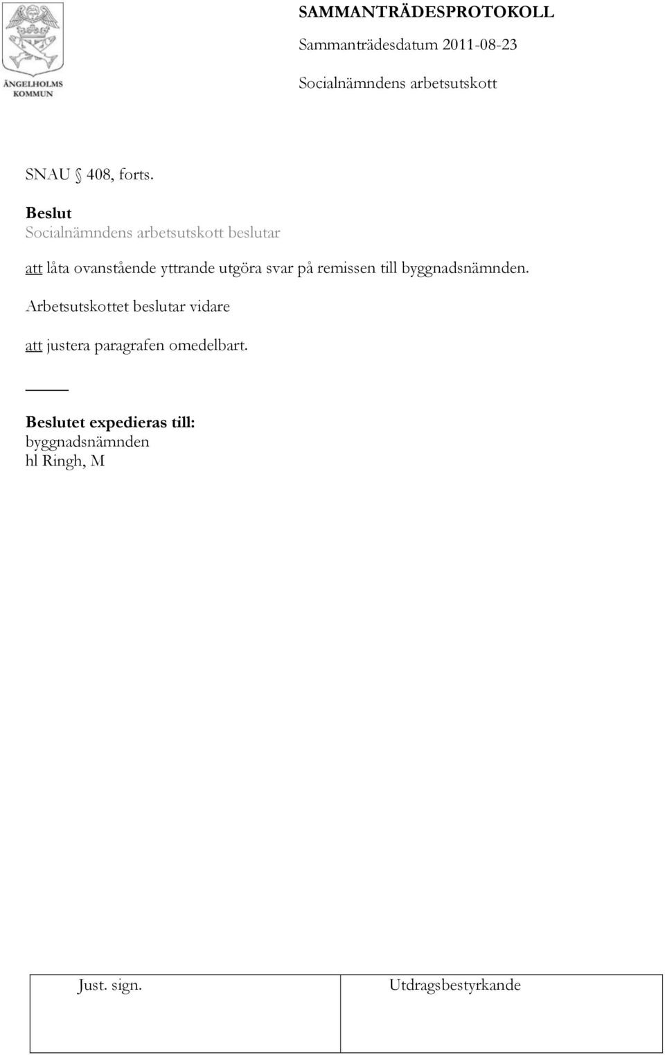på remissen till byggnadsnämnden.